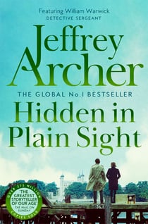 Hidden in Plain Sight - The Gripping, Global No. 1 Bestselling William Warwick Thriller