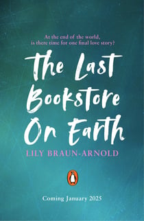 The Last Bookstore on Earth - The Instant New York Times Bestselling Tale of Queer Romance and Dystopian Survival