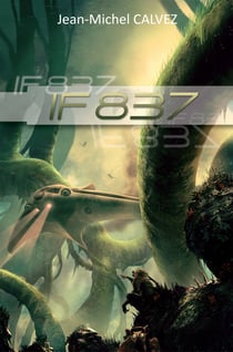 IF 837 - Une science-fiction mordante !