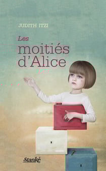 Les moitiés d'Alice - MOITIES D'ALICE -LES [NUM]