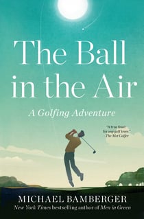 The Ball in the Air - A Golfing Adventure