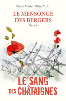 Le Mensonge des bergers - Tome 1 - Le sang des châtaignes