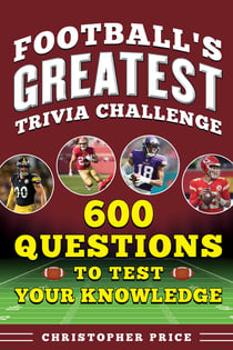 Great Football Trivia Challenge - 600 Questions to Test Your Knowledge