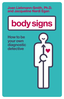Body Signs - How to be Your Own Diagnostic Detective