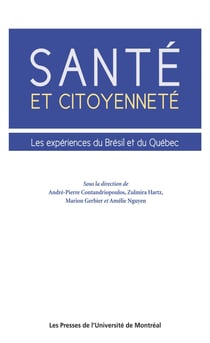 Santé et citoyenneté. Les expériences du Brésil et du Québec