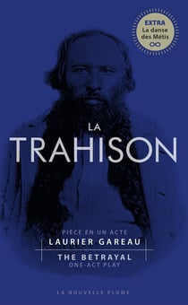 La trahison/The Betrayal - Pièce en un acte/One act play