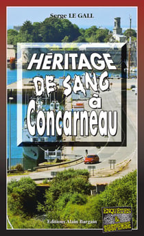 Héritage de sang à Concarneau - Les enquêtes du commissaire Landowski - Tome 28