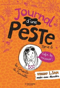 Journal d'une peste Tome 6 : enfin les vacances !
