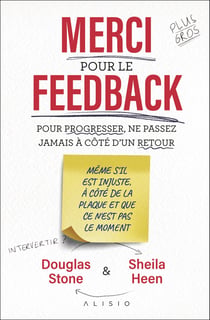 Merci pour le feedback : pour progresser, ne passez jamais à côté d'un retour