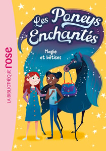 Les poneys enchantés Tome 1 : Magie et bêtises