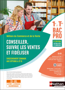 Conseiller, suivre les ventes et fidéliser - bac pro 1re et terminale, métiers du commerce et de la vente (2e édition)