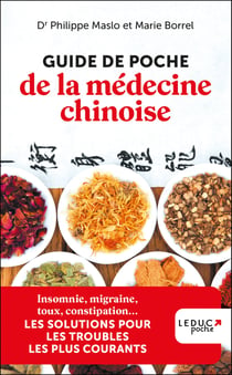 Guide de poche de la médecine chinoise : insomnie, migraine, toux, constipation... les solutions pour les troubles les plus courants (édition 2023)