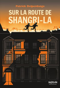 Sur la route de Shangri-la