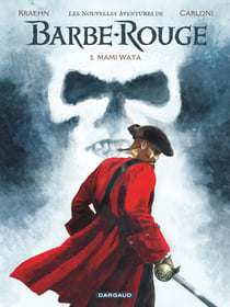 Les nouvelles aventures de Barbe-Rouge Tome 3 : Mami Wata