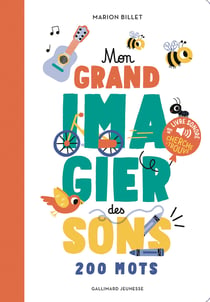Mon grand imagier des sons : Des sons à écouter, des images à regarder