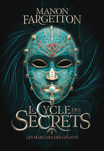 Le cycle des secrets Tome 1 : les marches des géants