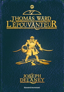 L'épouvanteur Tome 14 : Thomas Ward l'épouvanteur