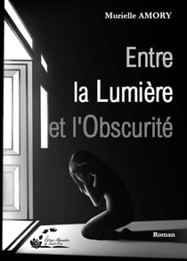 Entre la lumière et l'obscurité