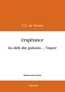L'espérance : Au-delà des galaxies... l'espoir