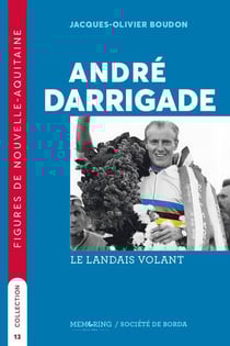 André Darrigade, le landais volant