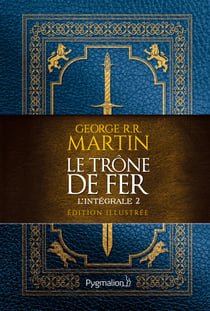 Le trône de fer : Intégrale vol.2