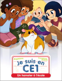 Je suis en CE1 Tome 24 : Un hamster à l'école