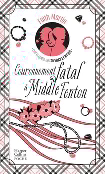 Une enquête de Loveday et Ryder Tome 6 : Couronnement fatal à Middle Fenton