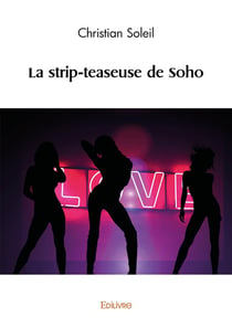 La strip-teaseuse de Soho
