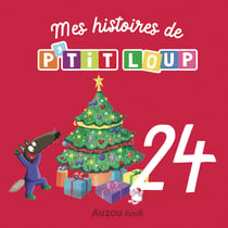 P'tit Loup : mon calendrier de l'avent