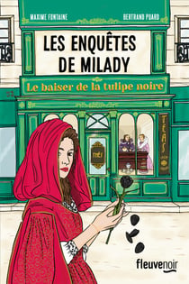 Les enquêtes de Milady Tome 1 : Le baiser de la tulipe noire