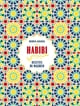Habibi : Recettes du Maghreb