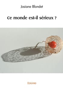 Ce monde est-il sérieux ?