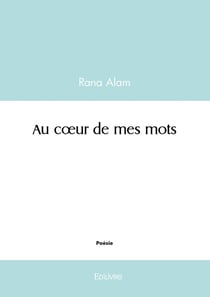 Au coeur de mes mots