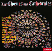 LES CHOEURS DES CATHEDRALES