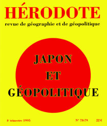 Hérodote numéro 78/79 - Japon et géopolitique