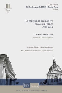 La répression en matière fiscale en France : 1789-2019