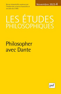 Revue Les études philosophiques : Philosopher avec Dante