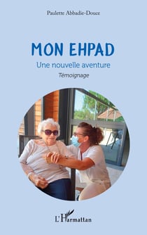 Mon EHPAD : Une nouvelle aventure
