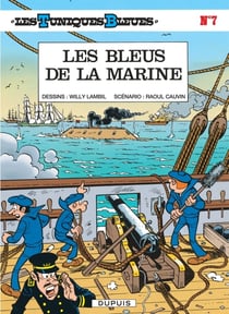 Les Tuniques Bleues Tome 7 : les bleus de la marine