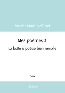 Mes poèmes - Tome 3 : La boîte à poésie bien remplie