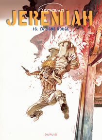 Jeremiah Tome 16 : la ligne rouge
