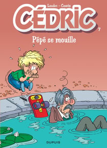 Cédric Tome 7 : pépé se mouille