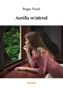 Aurélia m'attend