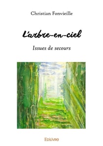 L'arbre-en-ciel : Issues de secours