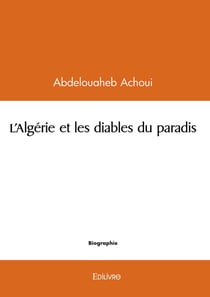 L'Algérie et les diables du paradis