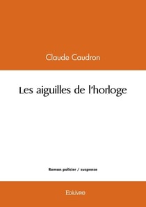 Les aiguilles de l'horloge
