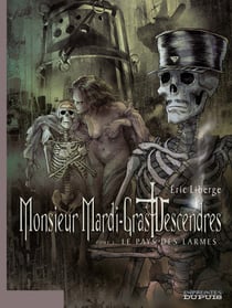 Monsieur Mardi-Gras Descendres Tome 3 - le pays des larmes