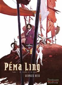 Pema Ling Tome 1 - de larmes et de sang