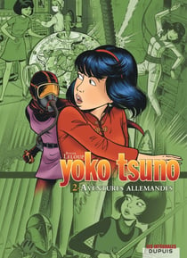 Yoko Tsuno : Intégrale vol.2 : aventures allemandes