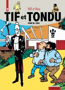 Tif et Tondu : Intégrale vol.3 : signé M. Choc
